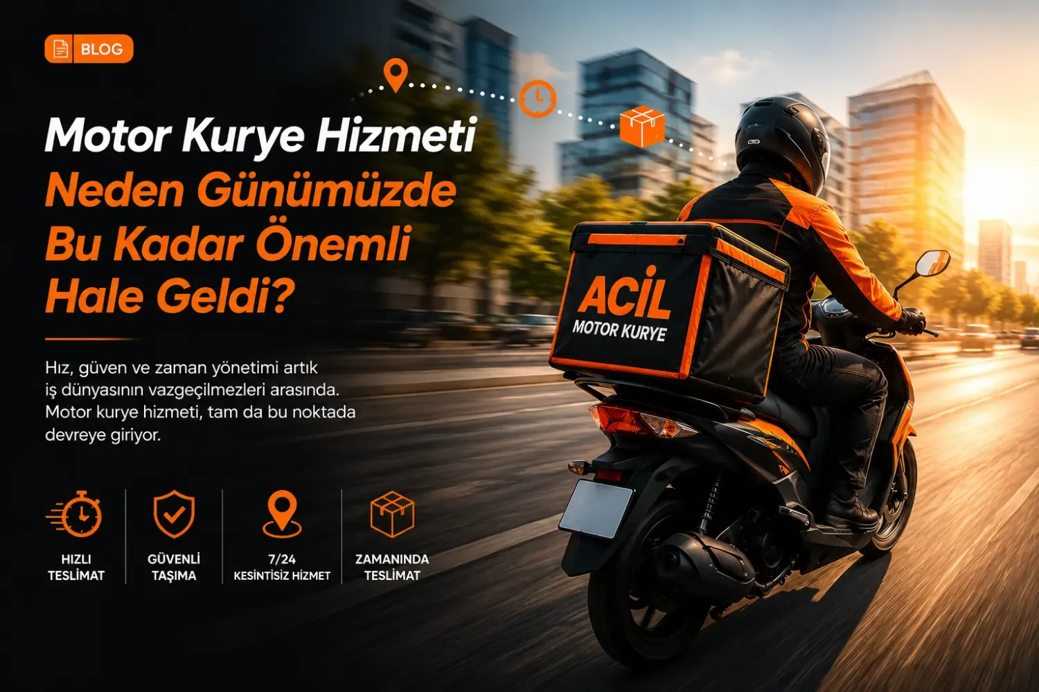 Motor Kurye Hizmeti Neden Günümüzde Bu Kadar Önemli Hale Geldi?